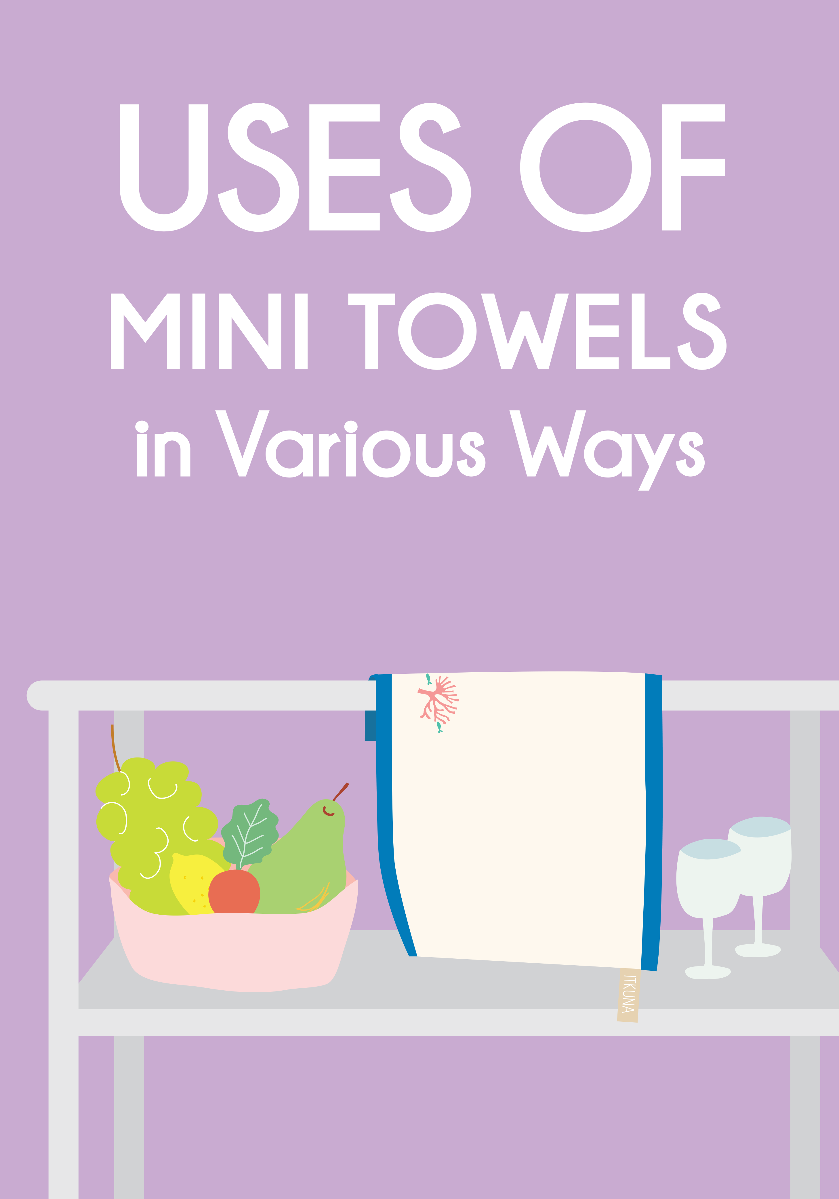 Uses of Mini Towels